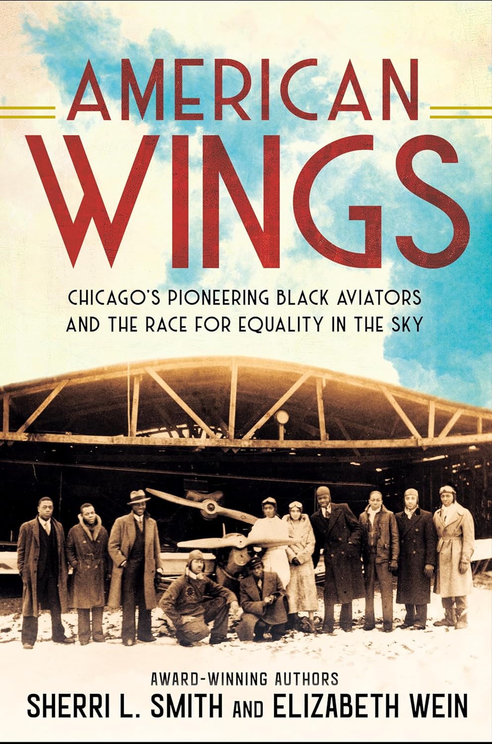 American Wings-Chicago’s Pioneering Black Aviators and the Race for Equality in the Sky