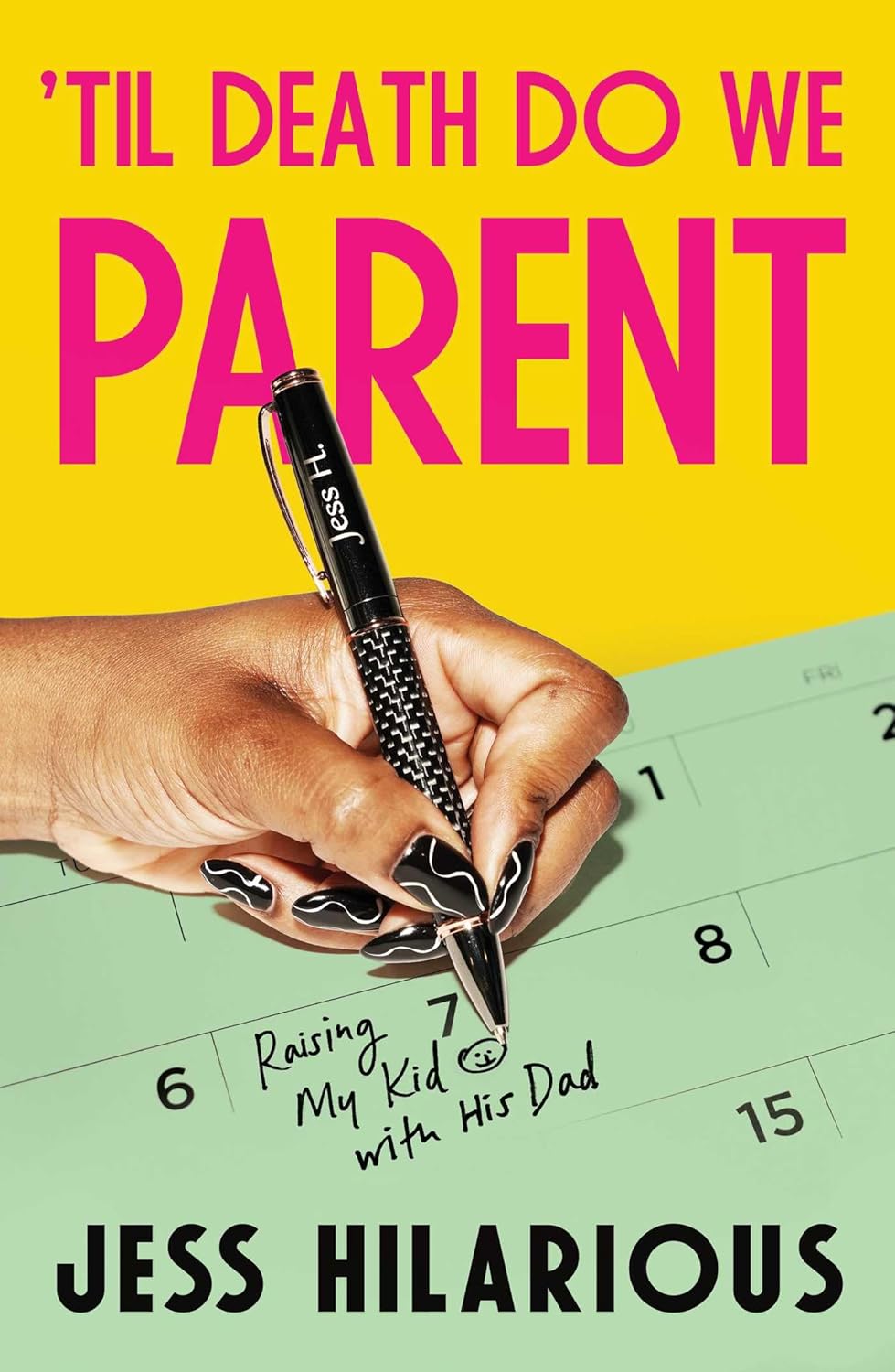 'Til Death Do We Parent: Raising My Kid with His Dad cover