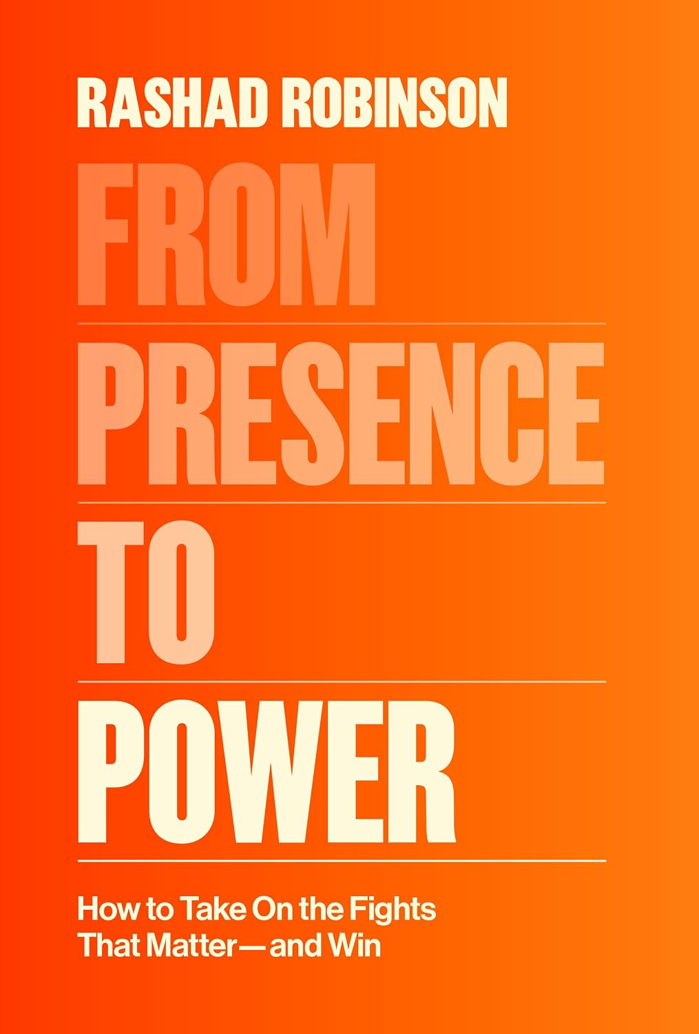 From Presence to Power: How to Take On the Fights That Matter and Win cover