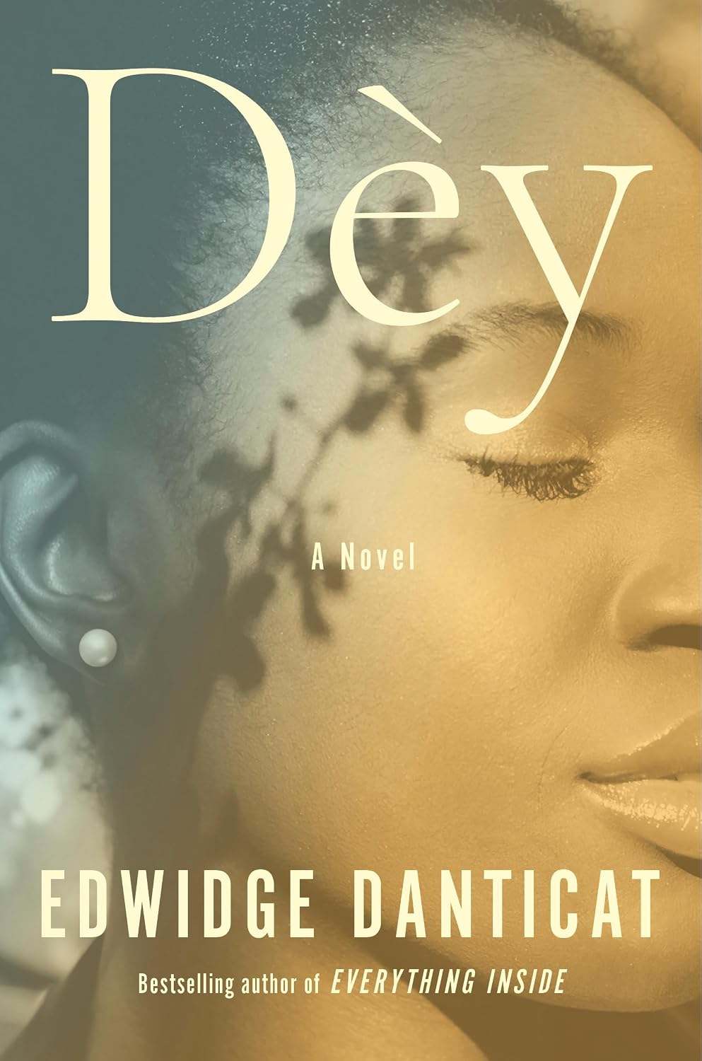 Dèy: A Novel